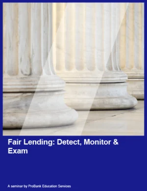 Fair Lending: Detect, Monitor & Exam