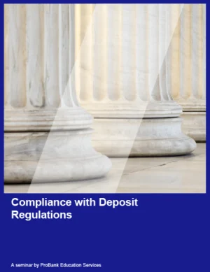 Compliance with Deposit Regulations